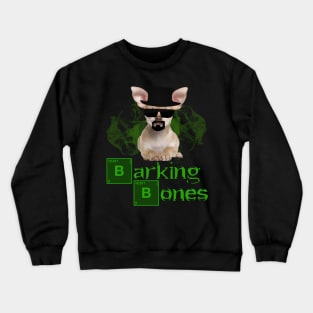 Chihuahua Breaking Bad Parody funny, humorous T-shirt Crewneck Sweatshirt